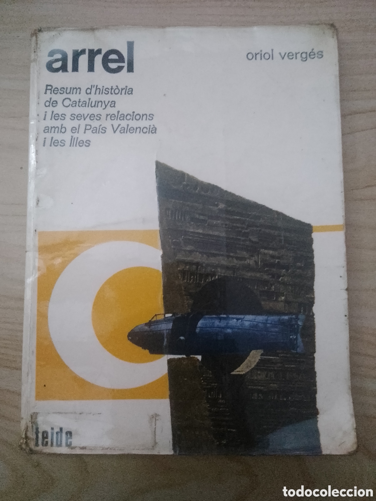 Livres d'occasion: ARREL, RESUM D HISTORIA DE CATALUNYA I LES SEVES RELACIONS AMB EL PAIS VALENCIA I LES ILLES.