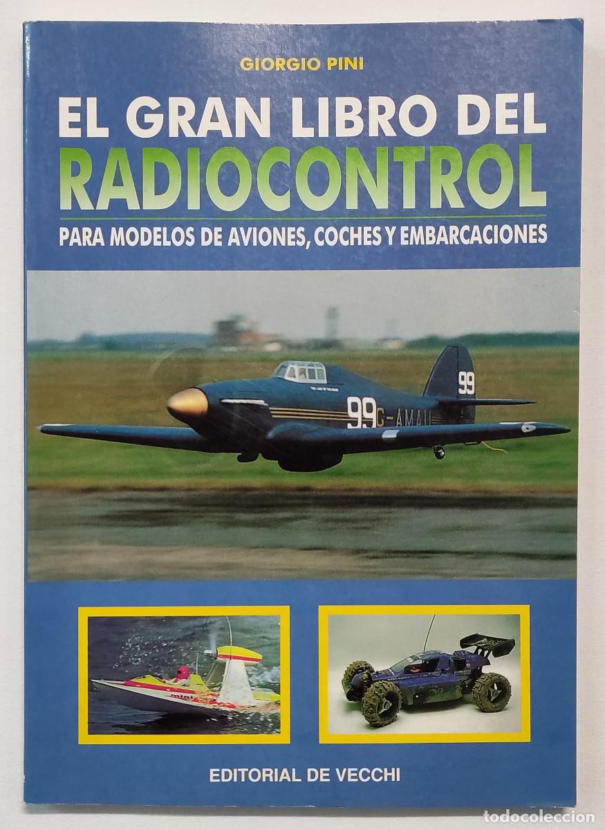 Libros de segunda mano: EL GRAN LIBRO DEL RADIOCONTROL. COMO NUEVO!!! - Foto 1