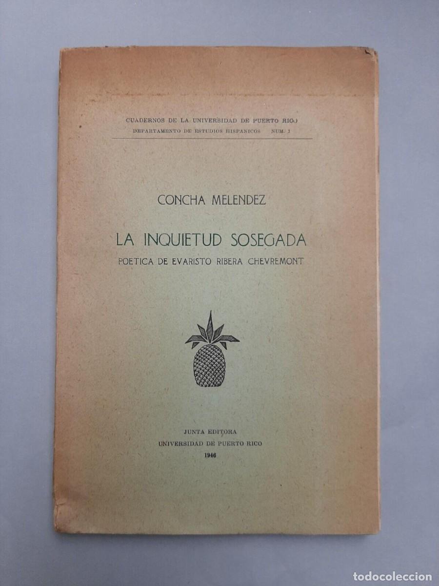 Libros de segunda mano: Concha Mel&eacute;ndez - La Inquietud Sosegada. Evaristo Ribera Chevremont - SIGNED - Foto 1