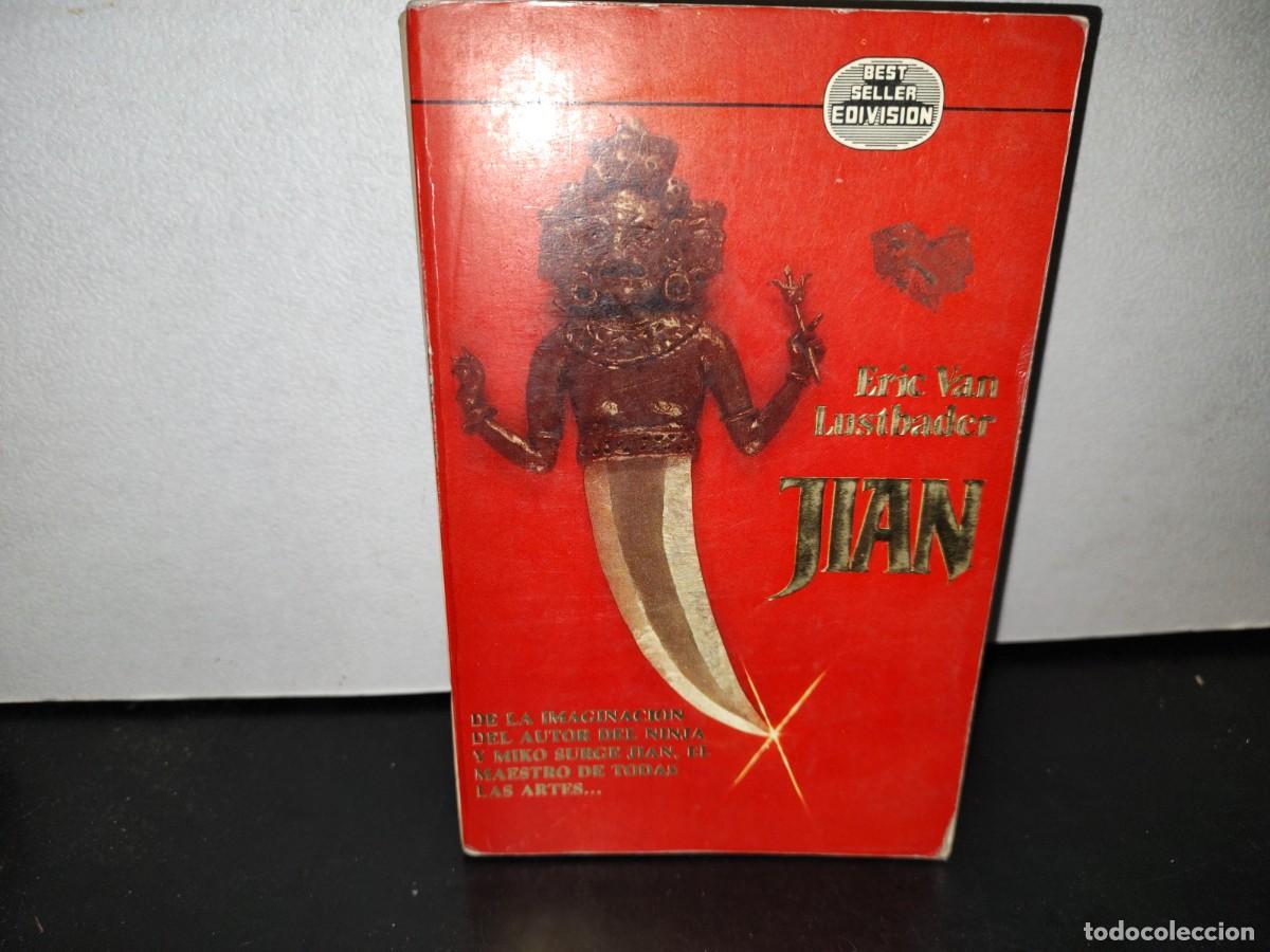 Libros de segunda mano: 57- JIAN - ERIC VAN LUSTBADER - PRIMERA EDICI&Oacute;N 1990 - Foto 1