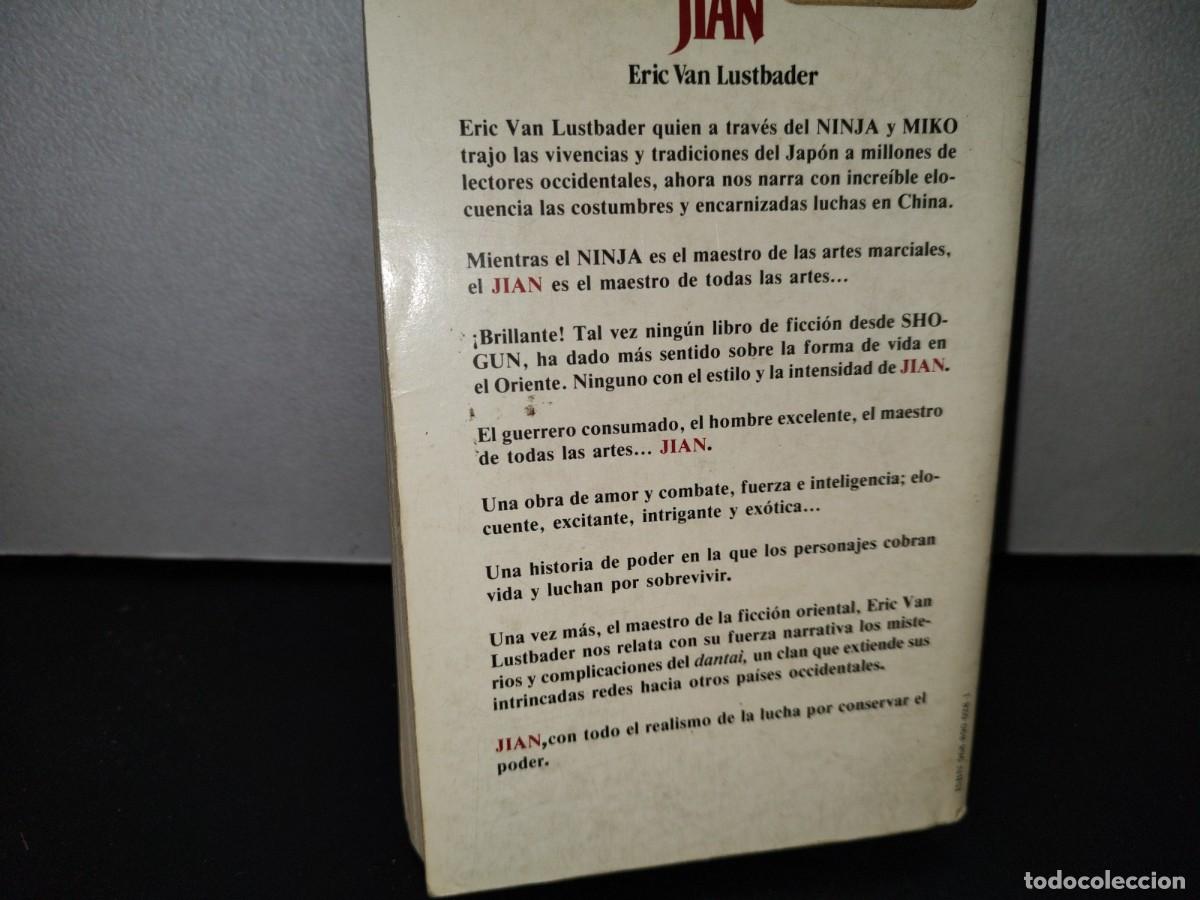 Libros de segunda mano: 57- JIAN - ERIC VAN LUSTBADER - PRIMERA EDICI&Oacute;N 1990 - Foto 3