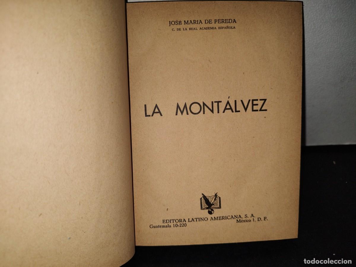 Libros de segunda mano: 57- LA MONT&Aacute;LVEZ - JOS&Eacute; MAR&Iacute;A DE PEREDA - 1958 - Foto 4