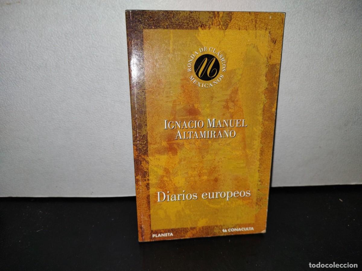 Libros de segunda mano: 57- DIARIOS EUROPEOS - IGNACIO MANUEL ALTAMIRANO - Foto 1