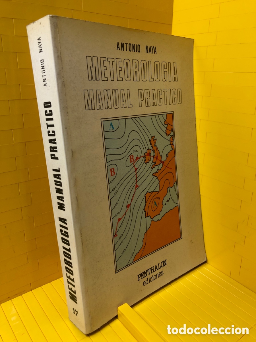 Libros de segunda mano: METEOROLOGIA ● MANUAL PRACTICO ● ANTONIO NAYA ● PENTHALON ● - Foto 1