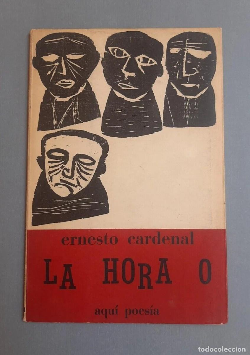 Libros de segunda mano: Ernesto Cardenal - &ldquo;Hora 0&rdquo; - 1966 - Foto 1