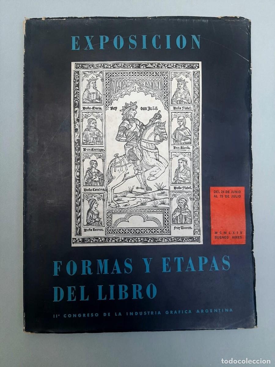 Libros de segunda mano: Exposicion Formas y Etapas del Libro - 1964 - Ra&uacute;l Mario Rosarivo SIGNED - Foto 1