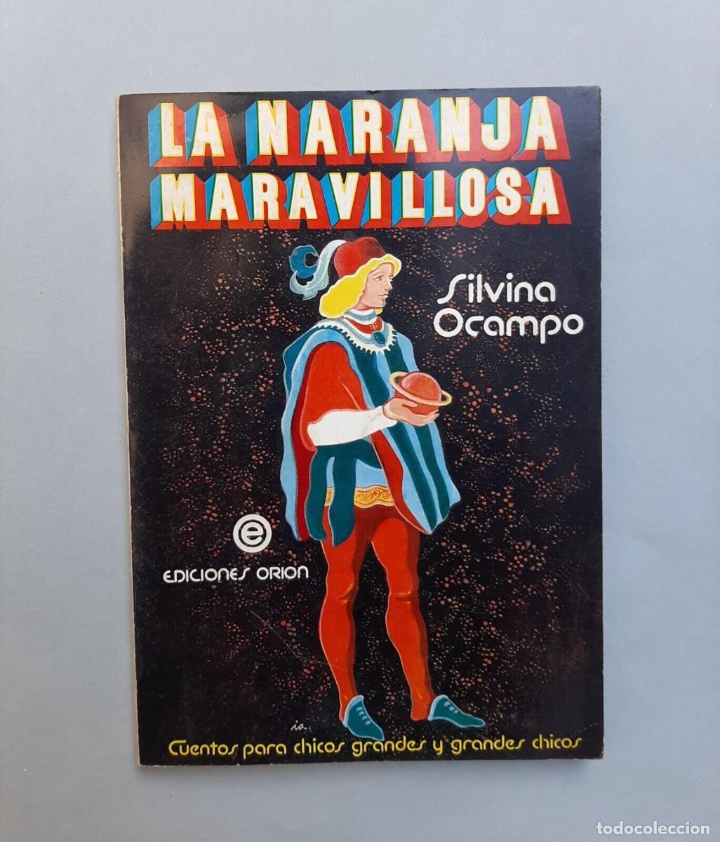 Libros de segunda mano: Ocampo, Silvina - La Naranja Maravillosa - 1977 - SIGNED - Foto 1