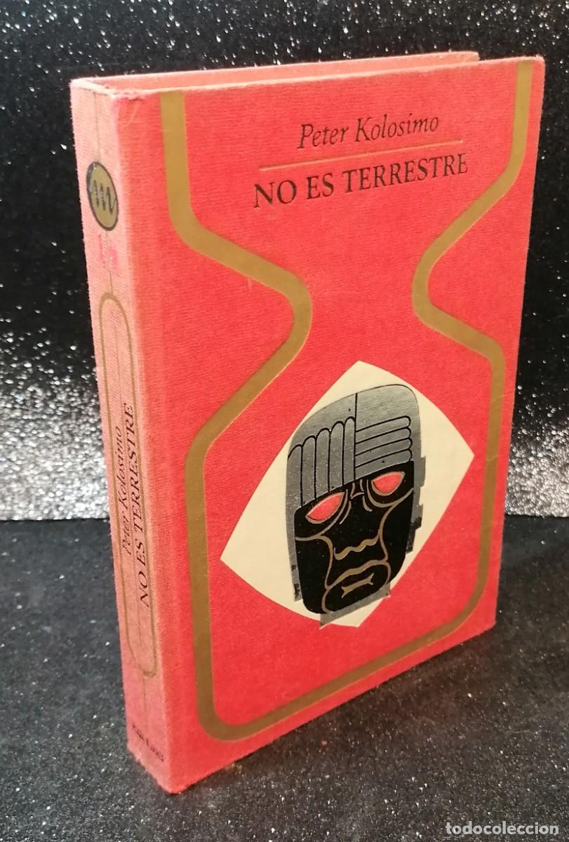Libros de segunda mano: Libro: &rdquo;No es terrestre&rdquo; edit. plaza y janes - Foto 1