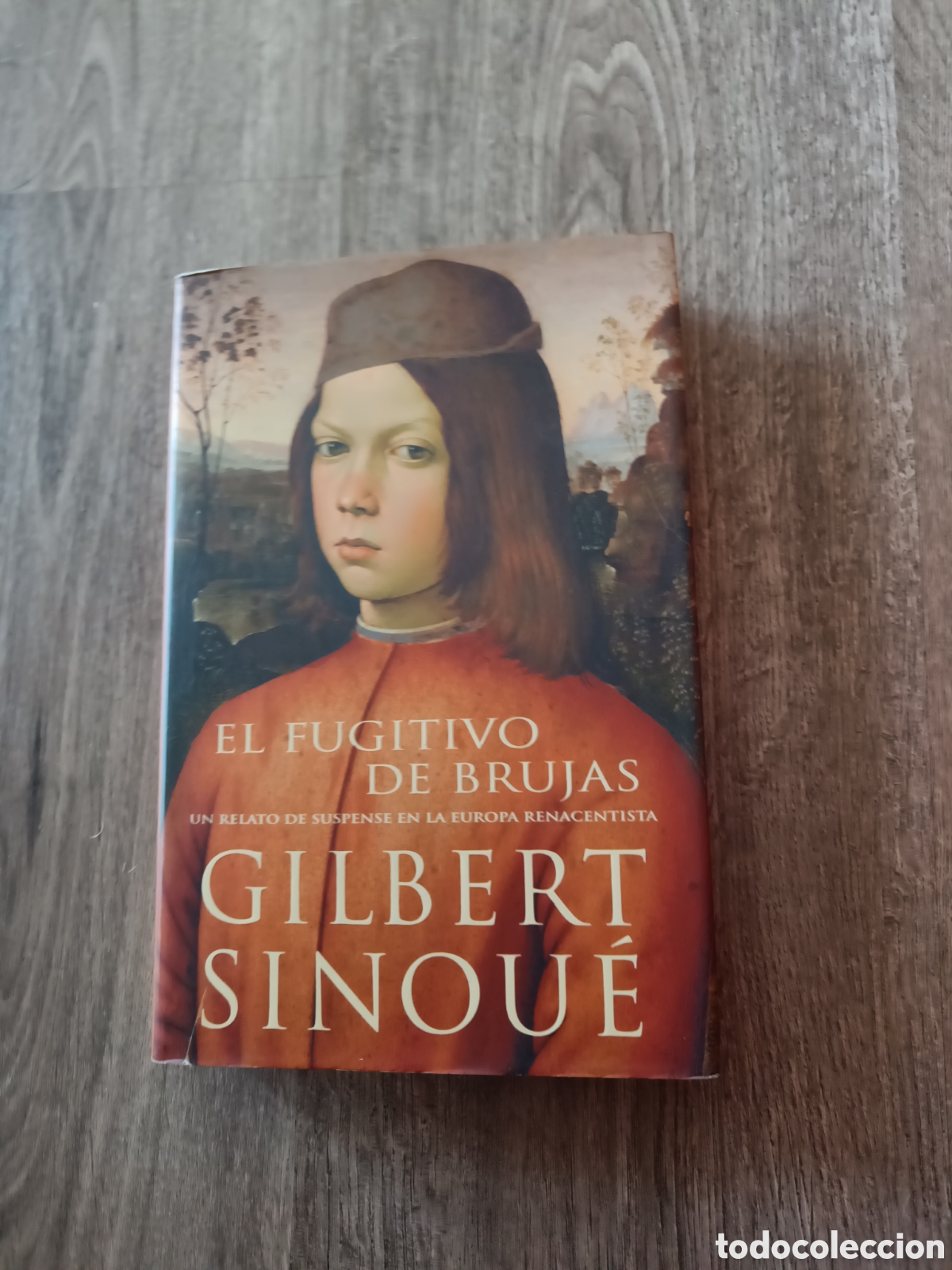 Libros de segunda mano: Libro El Fugitivo de Brujas. Gilbert Sinoue. Ediciones B. Tapa dura - Foto 1