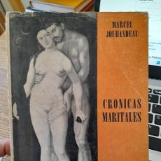 Libros de segunda mano: RARO, RELATOS. CRONICAS MARITALES, MARCEL JOUHANDEAU, ED. TIRSO, 1961. Lote 384840449