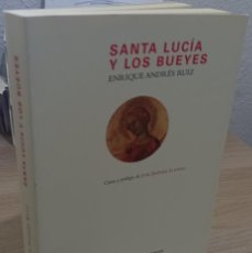 Libros de segunda mano: SANTA LUCÍA Y LOS BUEYES - RUIZ, ENRIQUE A.. Lote 384977794