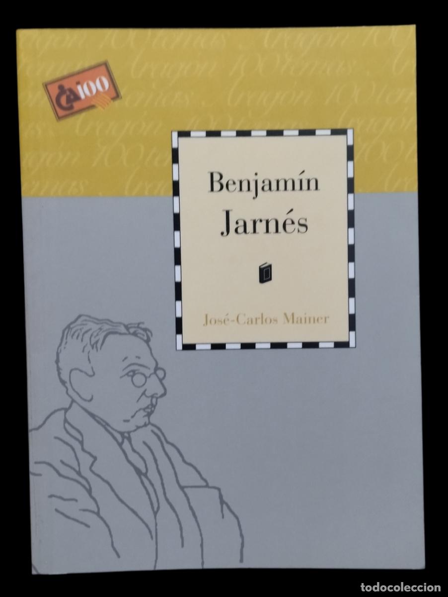 Libros de segunda mano: Benjam&iacute;n Jairnez. Jos&eacute; Carlos Mainer. NUEVO.. - Foto 1