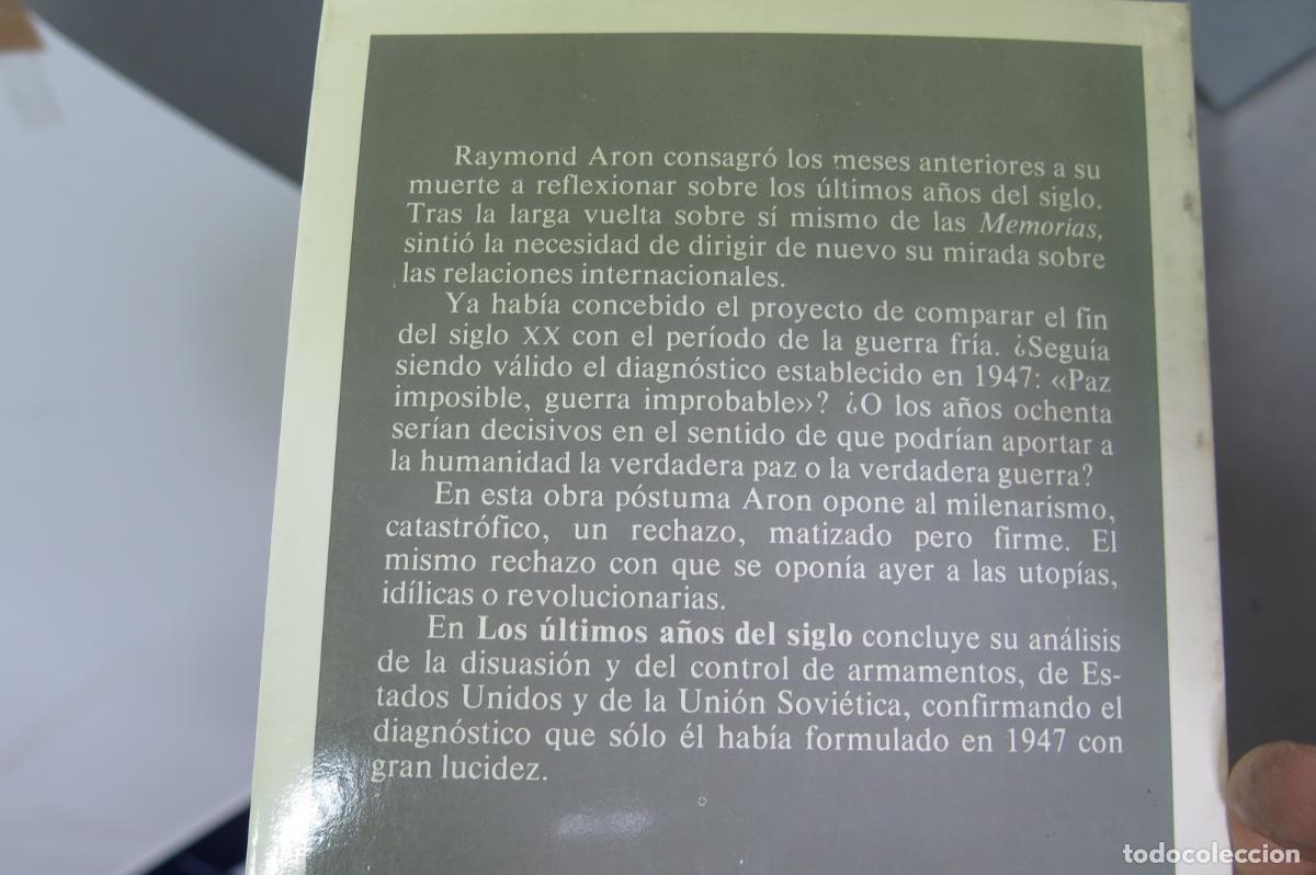 Libros de segunda mano: LOS ULTIMOS A&Ntilde;OS DEL SIGLO. ARON - Foto 3