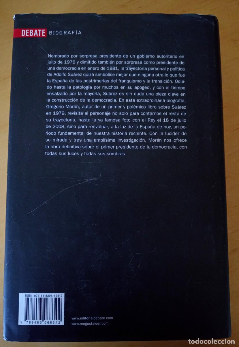 Libros de segunda mano: GREGORIO MORAN ADOLFO SUAREZ AMBICION Y DESTINO - Foto 3