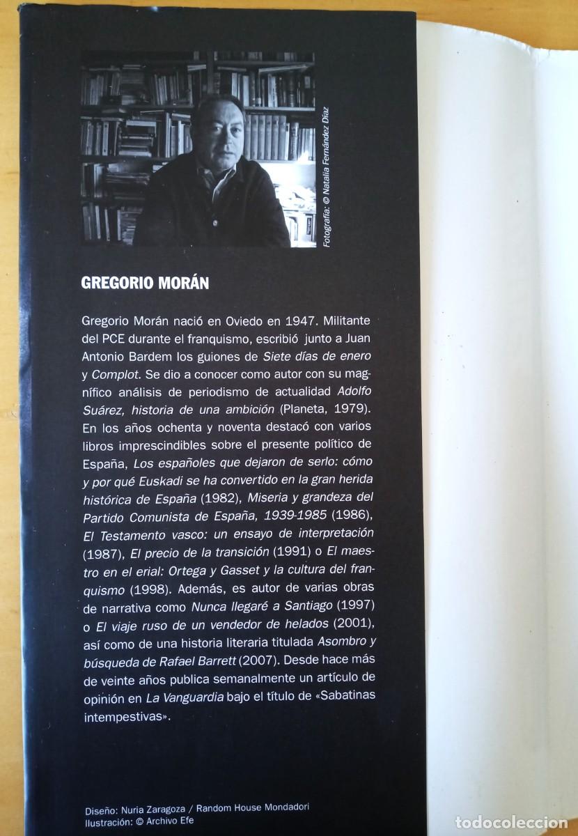 Libros de segunda mano: GREGORIO MORAN ADOLFO SUAREZ AMBICION Y DESTINO - Foto 4