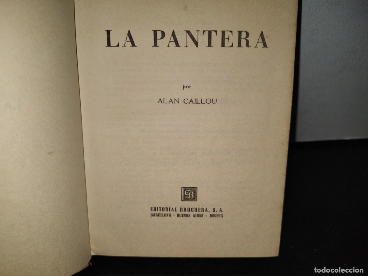 Libros de segunda mano: 57- LA PANTERA - ALAN CAILLOU - PRIMERA EDICI&Oacute;N 1963 - Foto 3