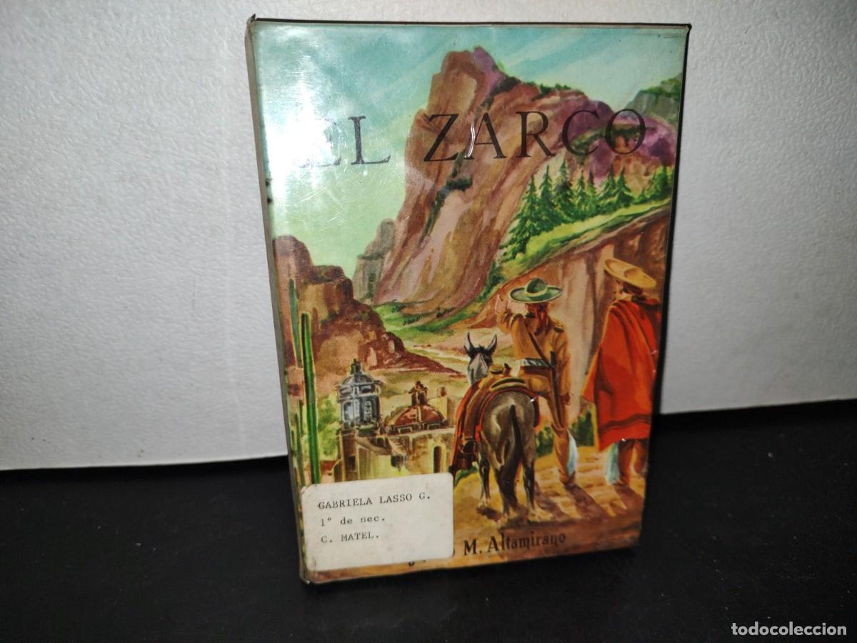 Libros de segunda mano: 57- EL ZARCO - IGNACIO MANUEL ALTAMIRANO - Foto 1