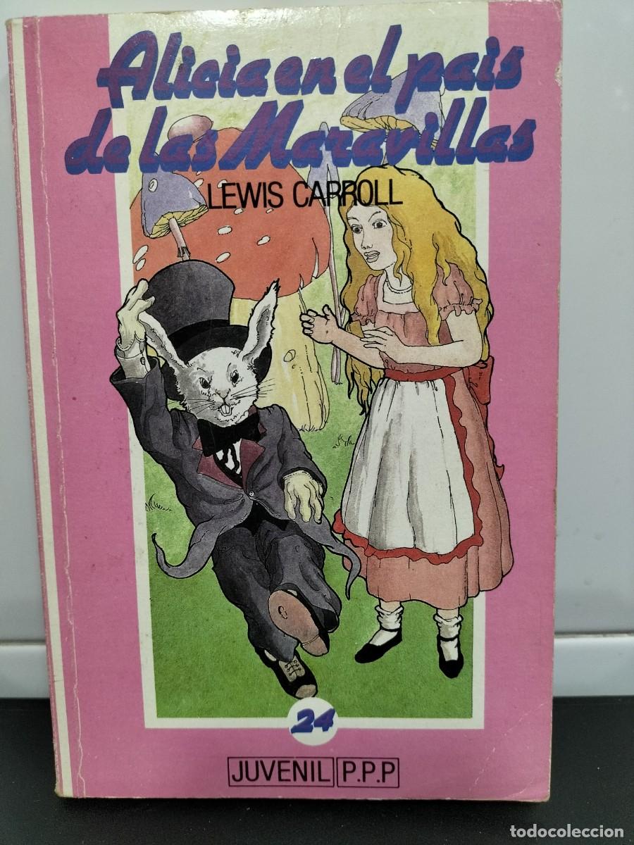 Libri di seconda mano: ALICIA EN EL PAIS DE LAS MARAVILLAS. JUVENIL PPP 1986