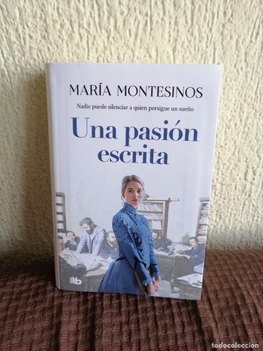 Libros de segunda mano: Una pasi&oacute;n escrita. Maria Montesinos. Libro - Foto 1