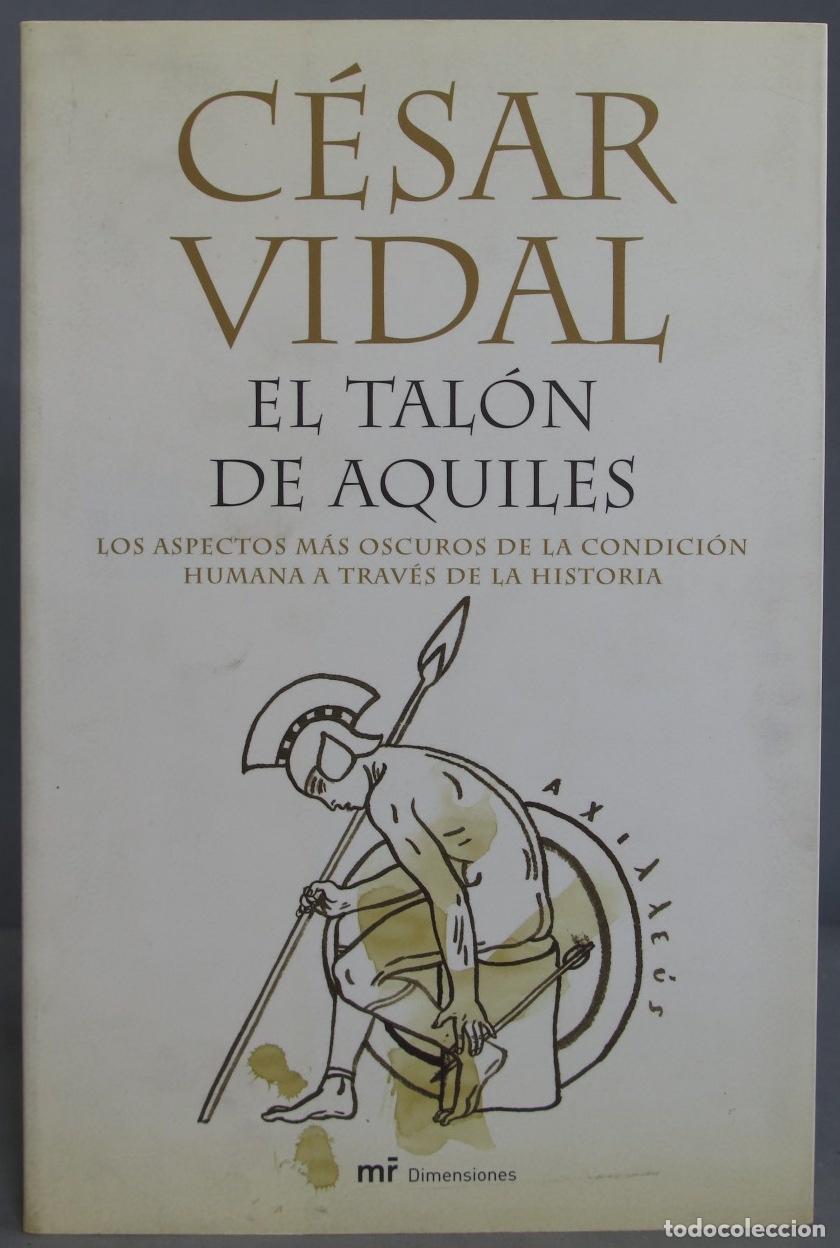 Libros de segunda mano: El tal&oacute;n de Aquiles. C&eacute;sar Vidal - Foto 1