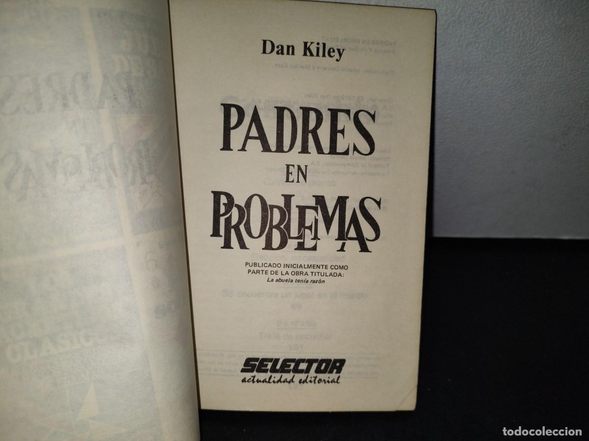 Libros de segunda mano: 58- PADRES EN PROBLEMAS - DAN KILEY - Foto 3