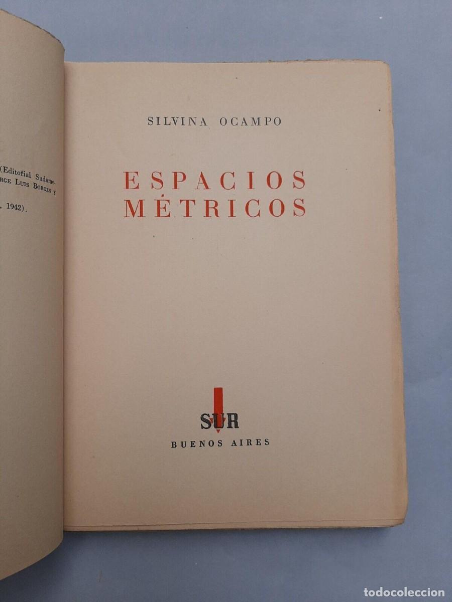 Libros de segunda mano: Ocampo, Silvina - Espacios M&eacute;tricos - Primera Edici&oacute;n - 1945 - - Foto 2