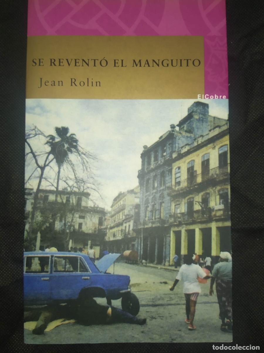 Libros de segunda mano: SE REVENTO EL MANGUITO - JEAN ROLIN - Foto 1