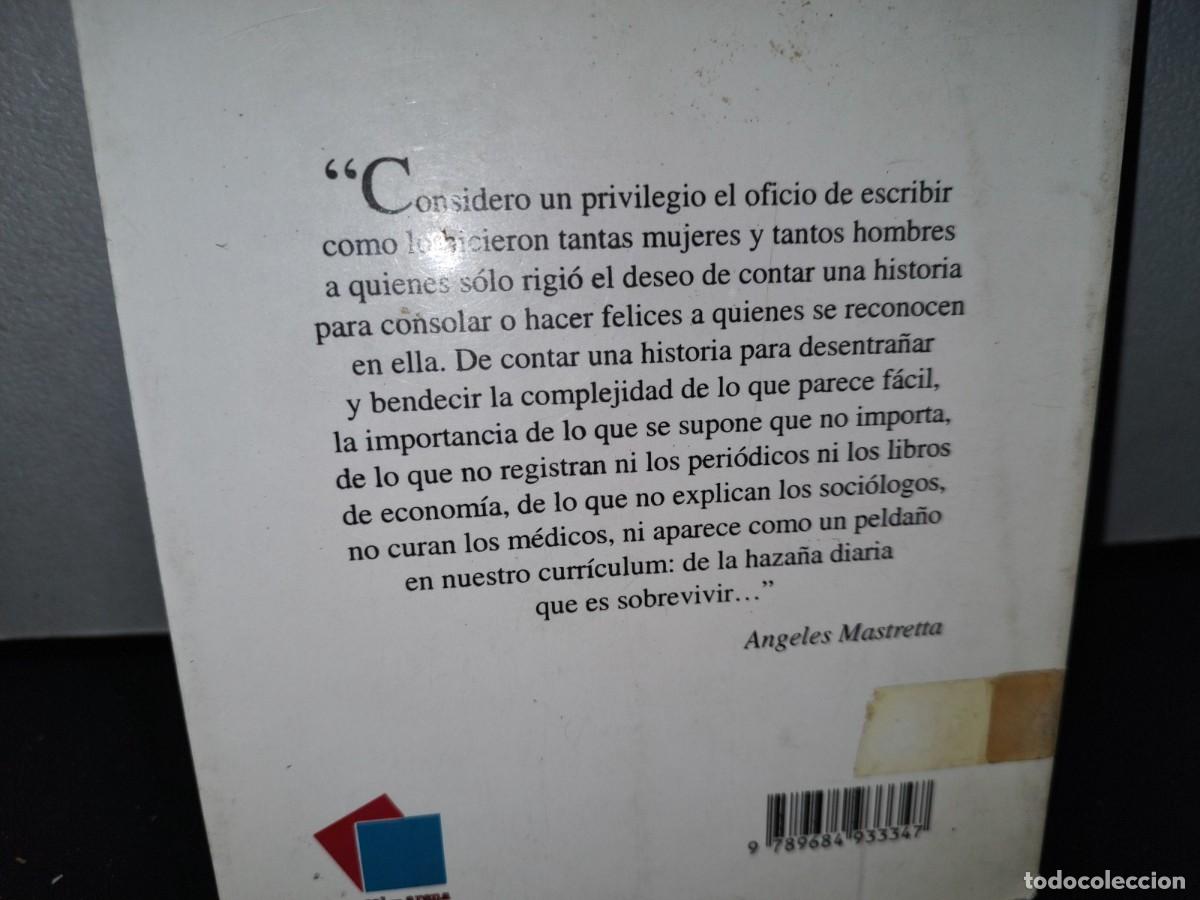 Libros de segunda mano: 58- EL MUNDO ILUMINADO - &Aacute;NGELES MASTRETTA - 1998 - Foto 3