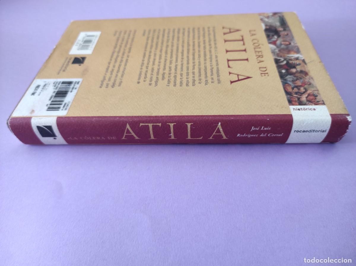 Libros de segunda mano: LA C&Oacute;LERA DE ATILA - Jos&eacute; Luis Rodr&iacute;guez del Corral - Foto 2