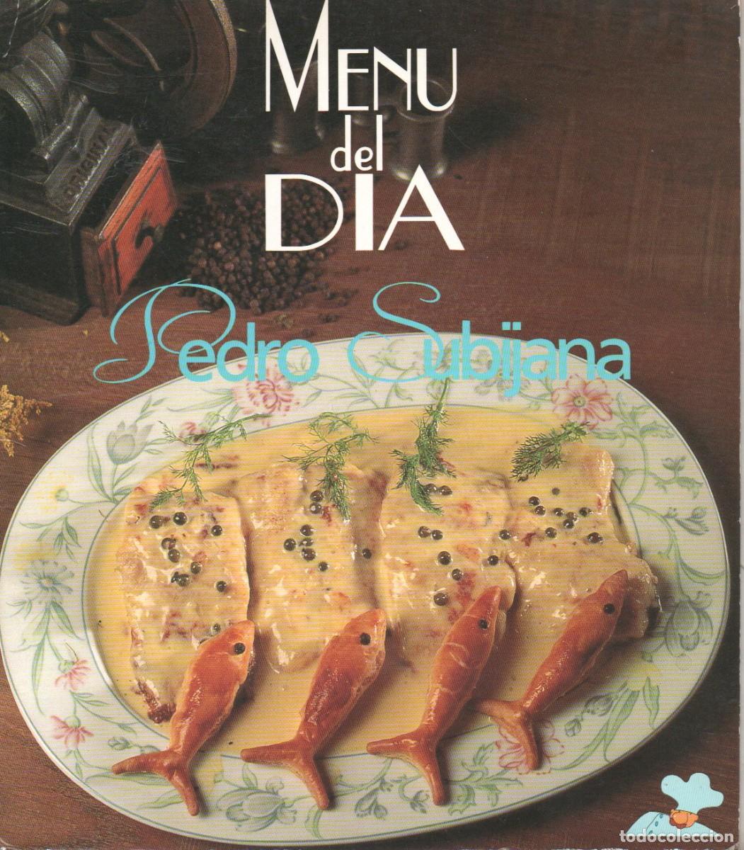Libros de segunda mano: Pedro Subijana, Men&uacute; del d&iacute;a - Foto 1