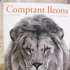Libros de segunda mano: COMPTANT LLEONS (KATIE COTTON, STEPHEN WALTON) CONTAR LEONES EN CATALÀ FLAMBOYANT 2016