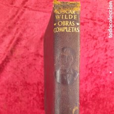 Libros de segunda mano: L-6805. OBRAS COMPLETAS OSCAR WILDE. AGUILAR, MADRID, 1954.