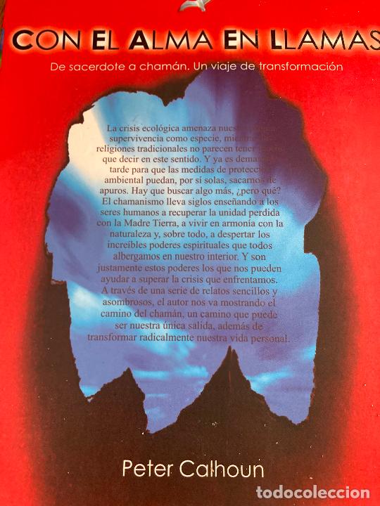Libros de segunda mano: CON EL ALMA EN LLAMAS - PETER CALHOUN - SIRIO - Foto 2