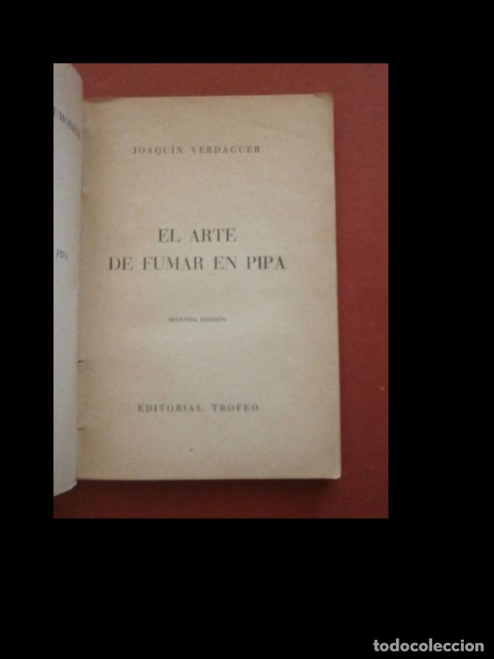 Libros de segunda mano: El arte de fumar en pipa. Joaqu&iacute;n Verdaguer - Foto 5