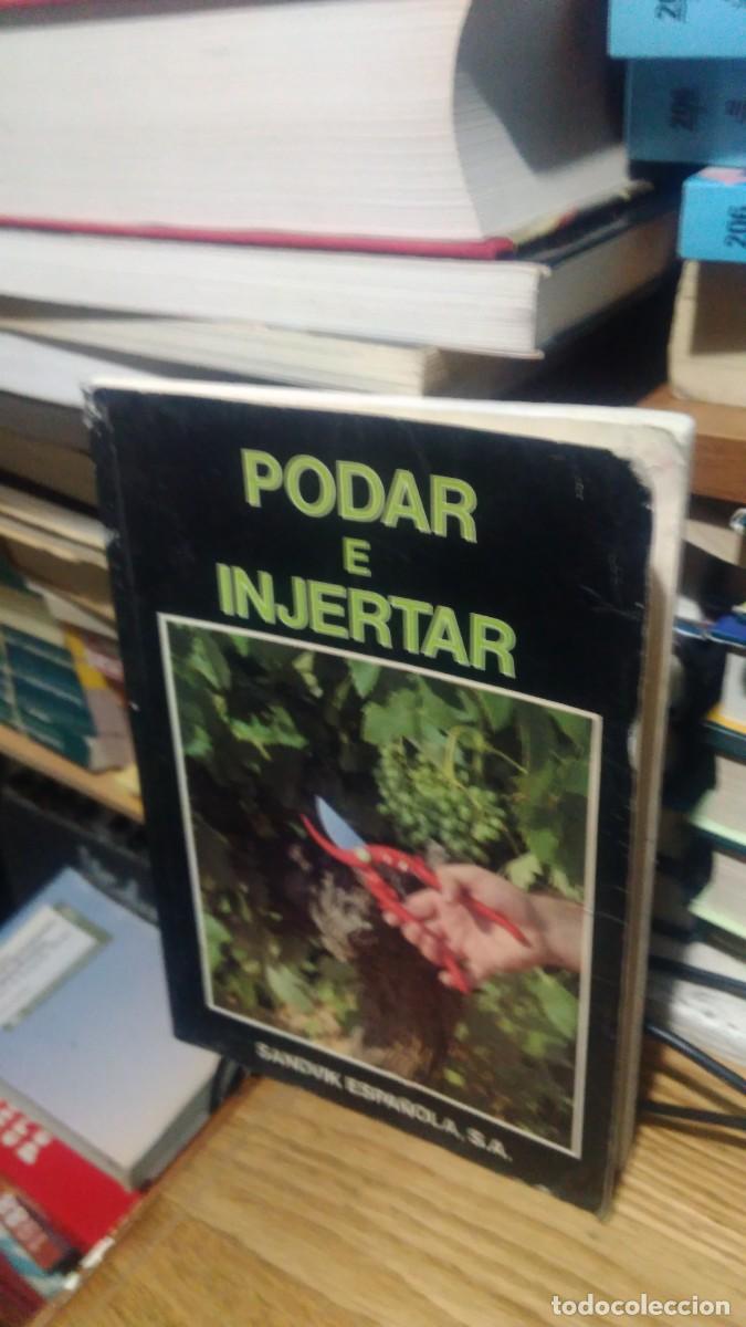 Libros de segunda mano: PODAR E INJERTAR, SANDVIK ESPA&Ntilde;OLA S.A. - Foto 1