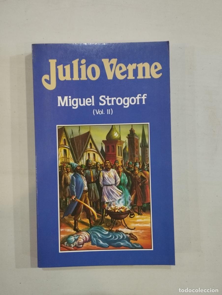 Libros de segunda mano: Julio Verne - Miguel Strogoff (II) - Foto 1