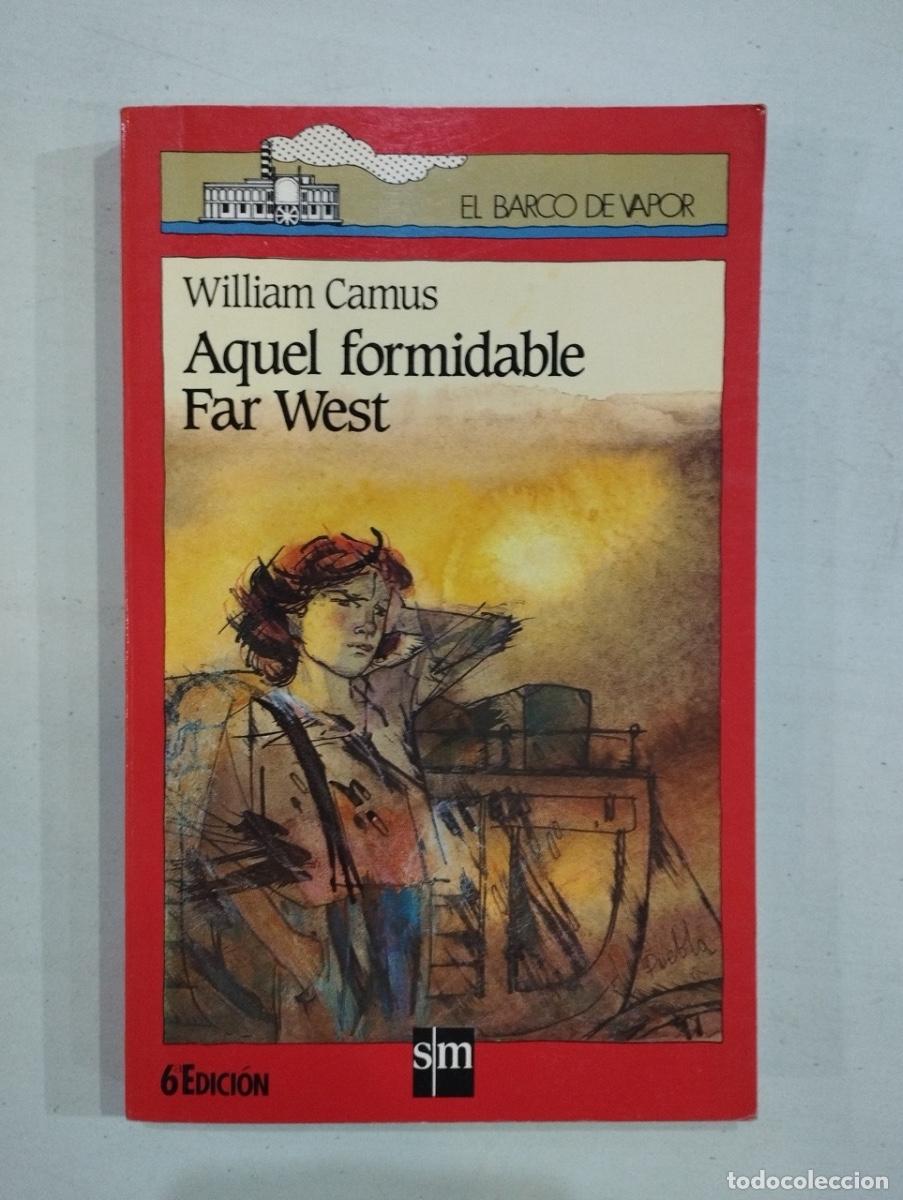 Libros de segunda mano: William Camus - Aquel formidable far west - Foto 1