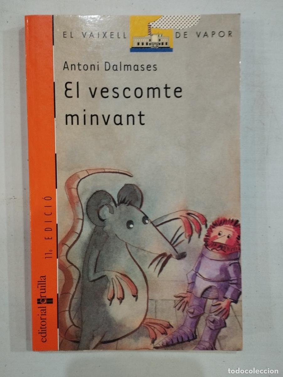 Libros de segunda mano: Antoni Dalmases - El vescomte minvant - Foto 1
