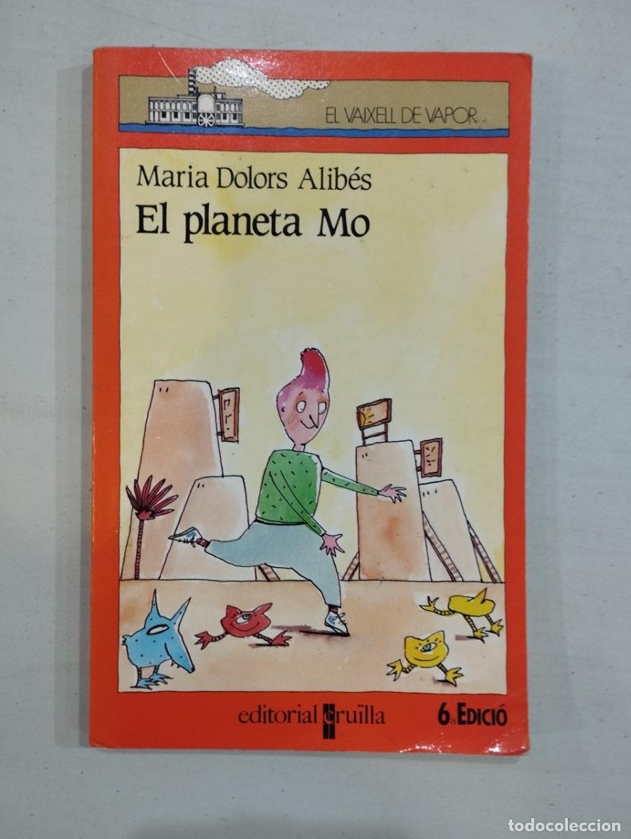 Libros de segunda mano: Maria Dolors Alib&eacute;s - El planeta MO - Foto 1