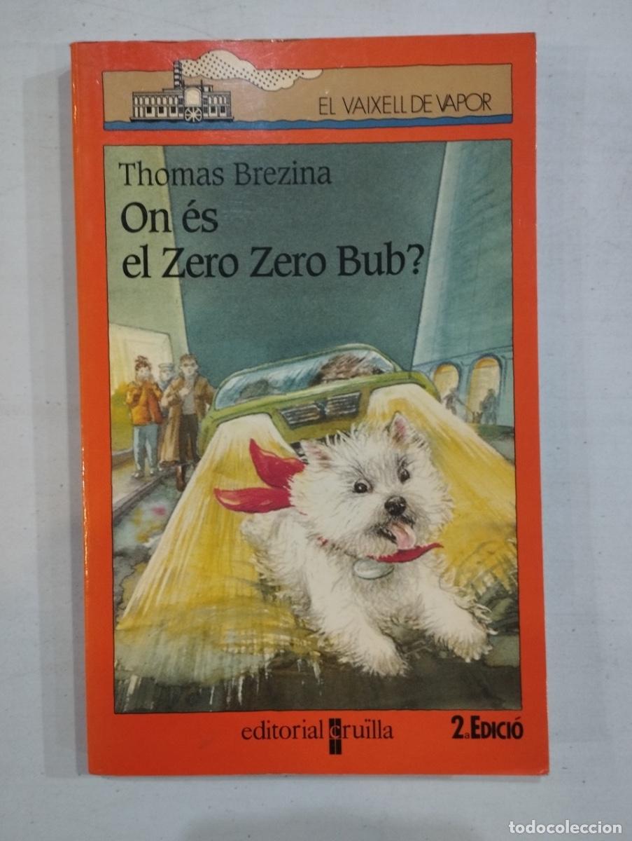 Libros de segunda mano: Thomas Brezina - On &eacute;s el Zero Zero Bub? - Foto 1