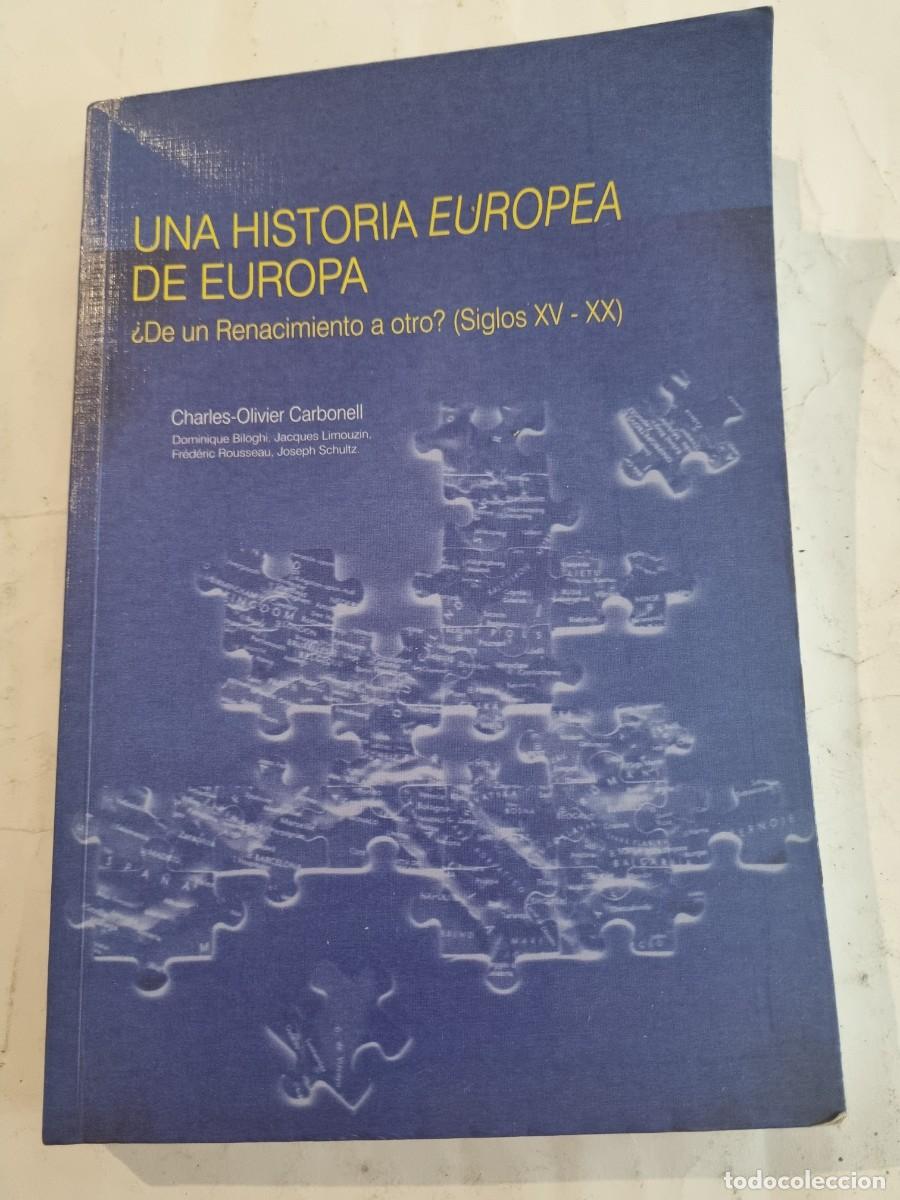 Libri di seconda mano: UNA HISTORIA EUROPEA. CHARLES-OLIVIER. ED: IDEA BOOKS. BARCELONA,2001.
