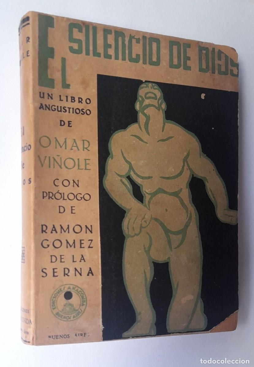 Libros de segunda mano: Vi&ntilde;ole, Omar - El Silencio de Dios - Pr&oacute;logo de Ram&oacute;n G&oacute;mez de la Serna - Foto 1