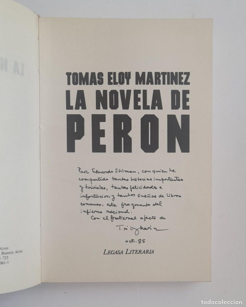 Libros de segunda mano: Mart&iacute;nez, Tom&aacute;s Eloy - La Novela de Per&oacute;n - (1985) - SIGNED - Foto 2