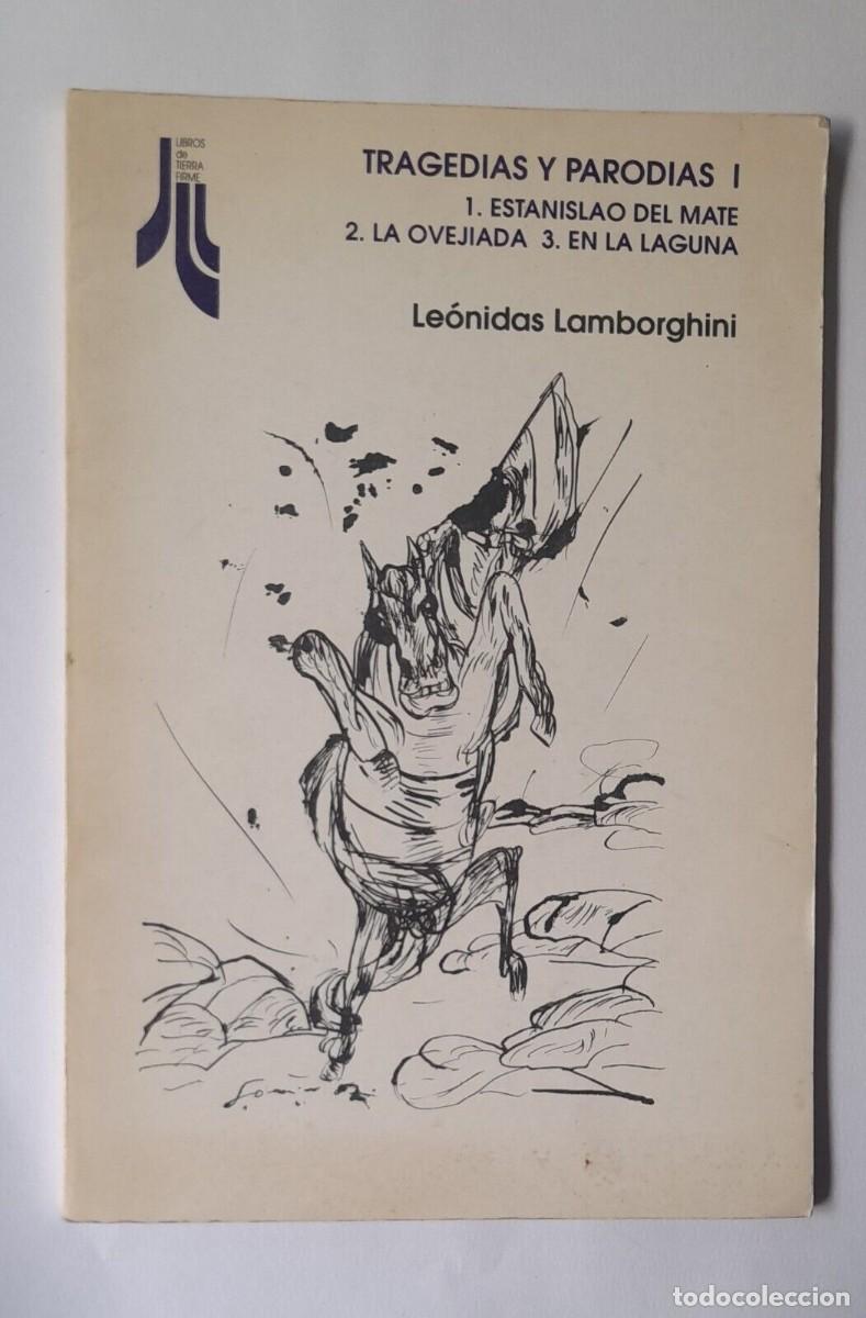 Libros de segunda mano: Lamborghini, Le&oacute;nidas - Tragedias y Parodias I - firmado SIGNED - Foto 1