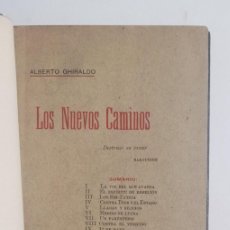 Libros de segunda mano: GHIRALDO, ALBERTO - LOS NUEVOS CAMINOS - PRIMERA EDICIÓN (1901) - SIGNED. Lote 385580359