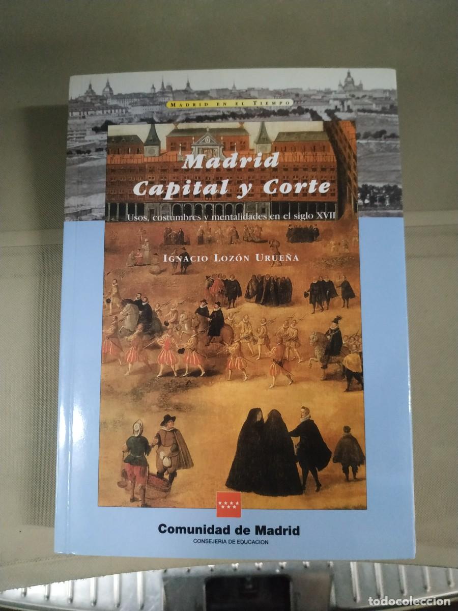 Libros de segunda mano: Madrid Capital y Corte - Ignacio Luz&oacute;n Urue&ntilde;a. Comunidad de Madrid - Foto 1