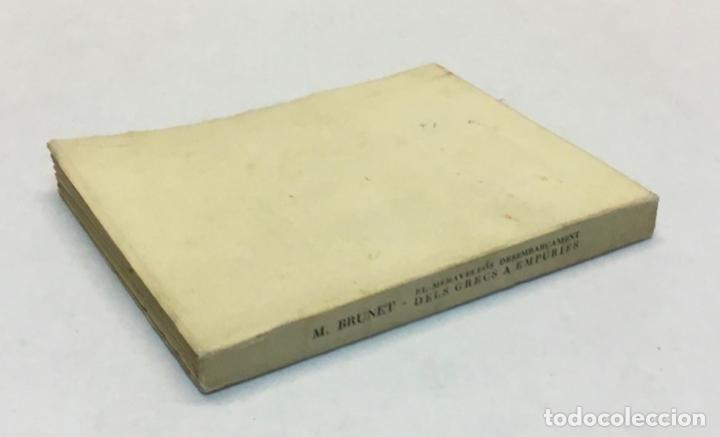 Libros de segunda mano: EL MERAVELL&Oacute;S DESEMBARCAMENT DELS GRECS A EMP&Uacute;RIES. - BRUNET, Manuel. - Foto 3