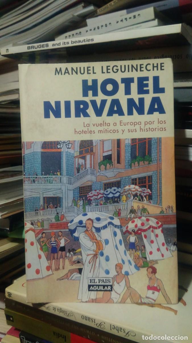 Libros de segunda mano: HOTEL NIRVANA, MANUEL LEGUINECHE, ED. AGUILAR EL PA&Iacute;S - Foto 1