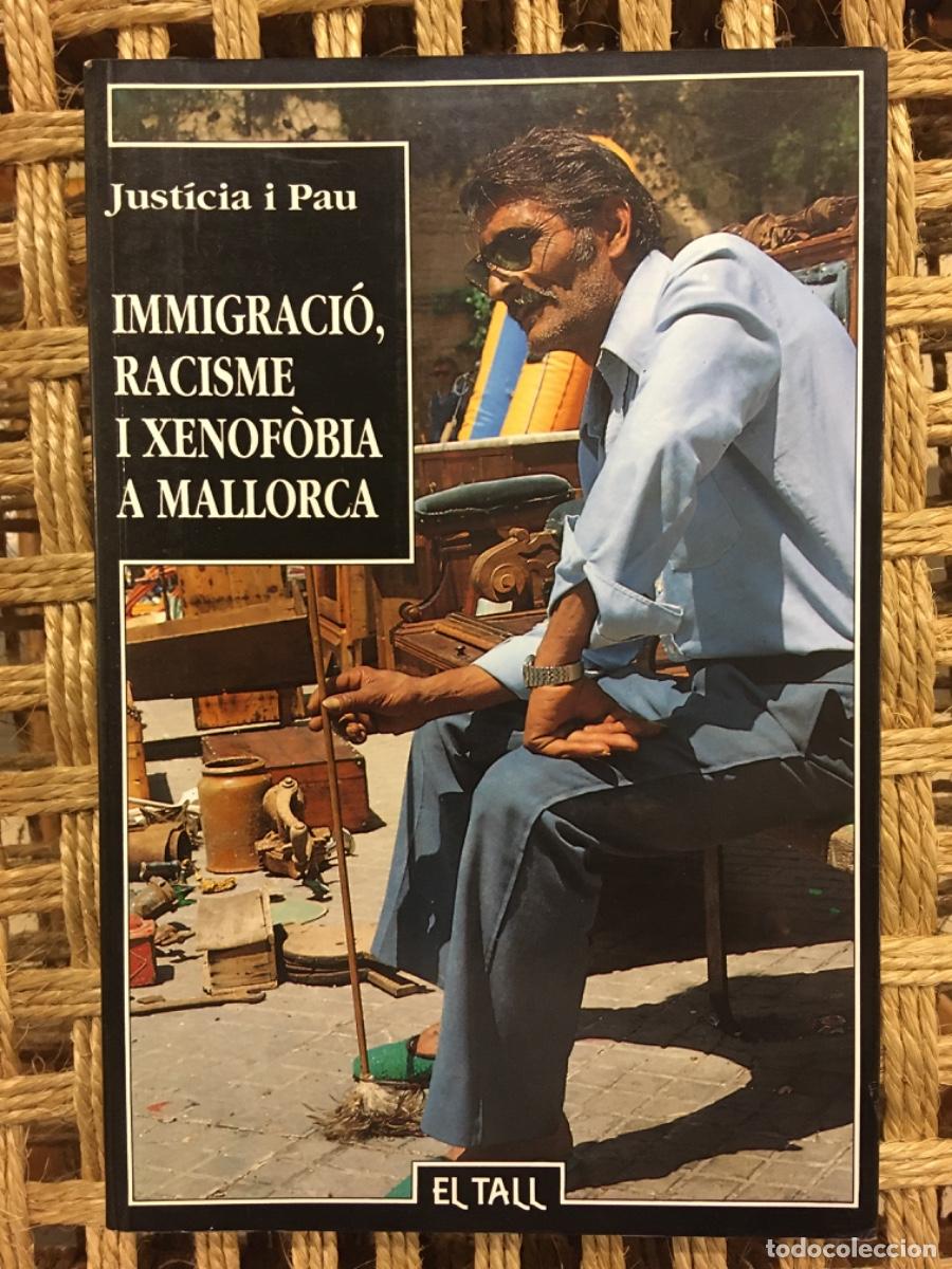Libri di seconda mano: IMMIGRACIO, RACISME I XENOFOBIA A MALLORCA, CARMEL BONNIN CORTES