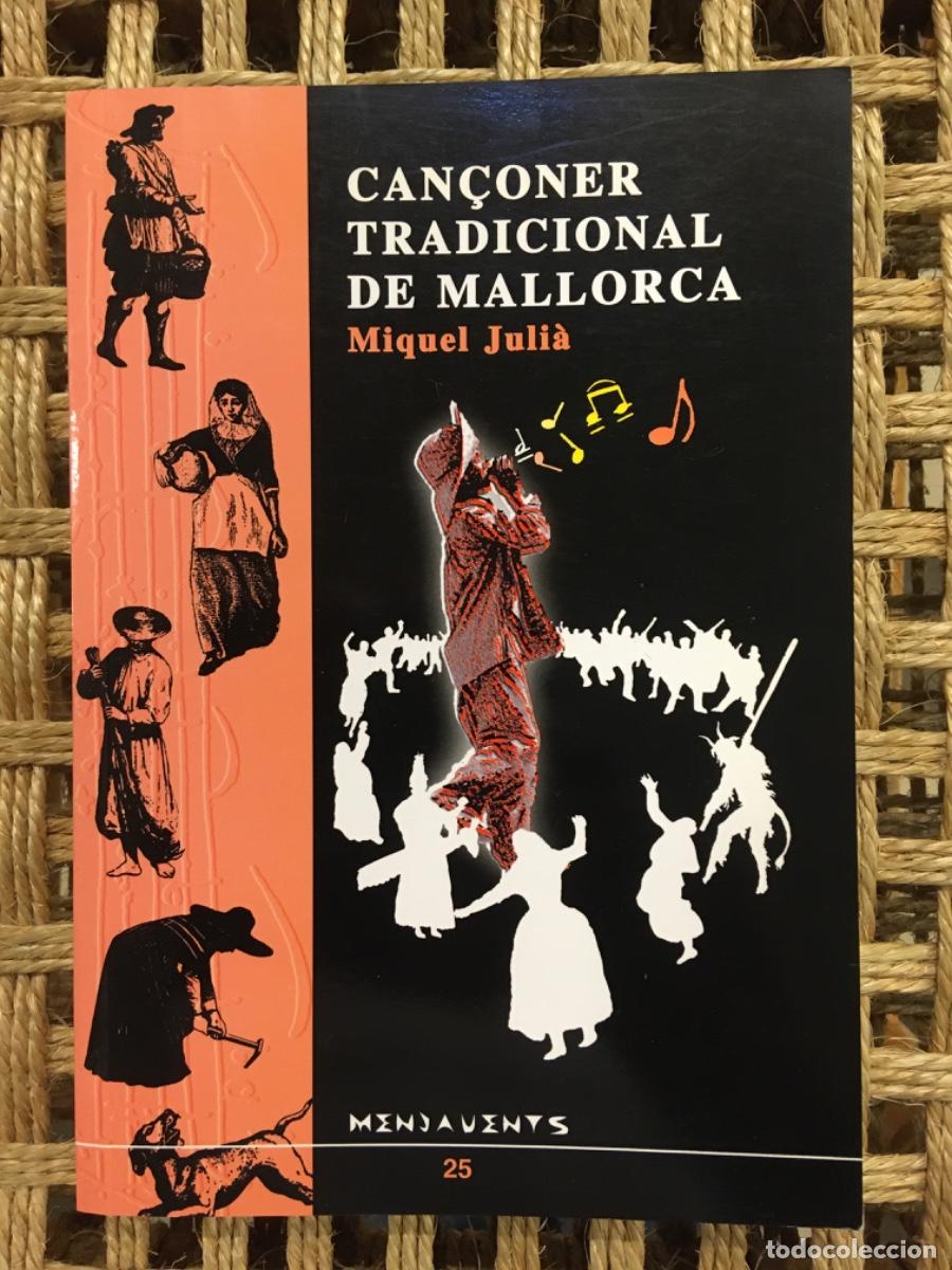 Libros de segunda mano: CAN&Ccedil;ONER TRADICIONAL DE MALLORCA, MIQUEL JULIA - Foto 1